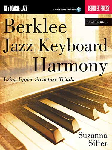 Berklee Jazz Keyboard Harmony: Noten, Lehrmaterial, Download (Audio) für Keyboard: Using Upper-structure Triads von HAL LEONARD